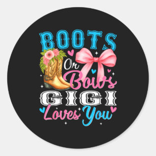 Boots Or Bows Gigi Loves You Gender Reveal Family Classic Round Sticker