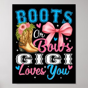 Boots Or Bows Gigi Loves You Gender Reveal Family  Poster