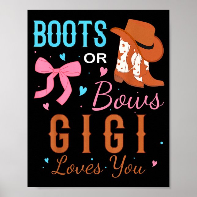 Boots Or Bows Gigi Loves You Gender Reveal Party  Poster (Front)
