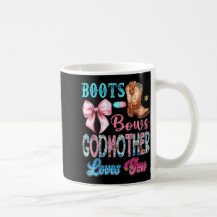 Boots Or Bows Godmother Loves You Gender Reveal We Coffee Mug