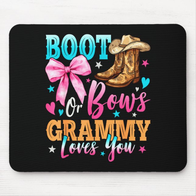 Boots Or Bows Grammy Loves You Gender Reveal Famil Mouse Pad (Front)