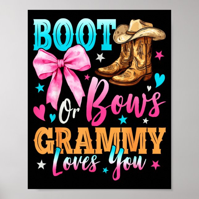Boots Or Bows Grammy Loves You Gender Reveal Famil Poster (Front)