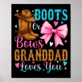 Boots Or Bows Granddad Loves You Gender Reveal Fam Poster
