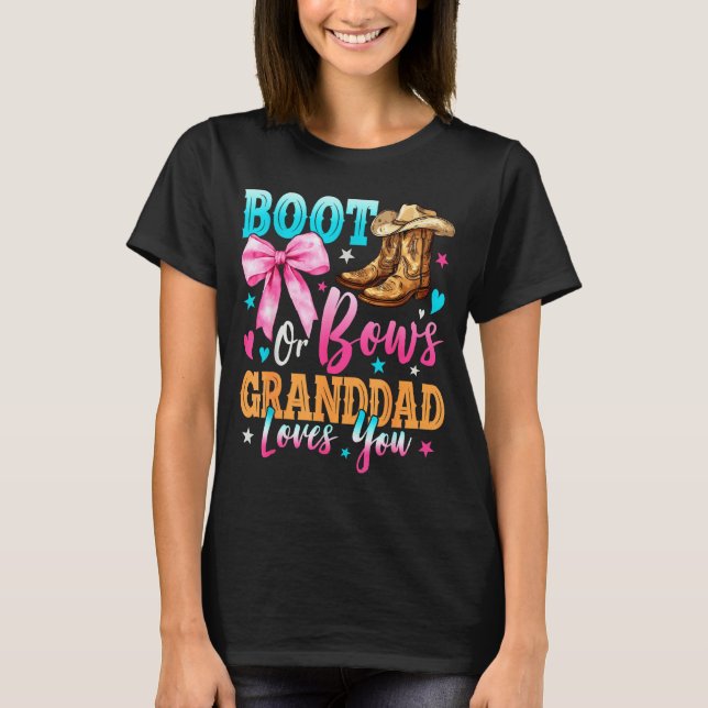 Boots Or Bows Granddad Loves You Gender Reveal Fam T-Shirt (Front)