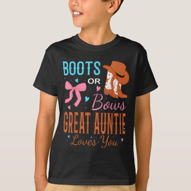 Boots Or Bows Great Auntie Loves You Gender Reveal T-Shirt (Front)