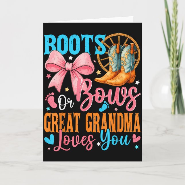 Boots Or Bows Great Grandma Loves You Gender Revea Card (Front)