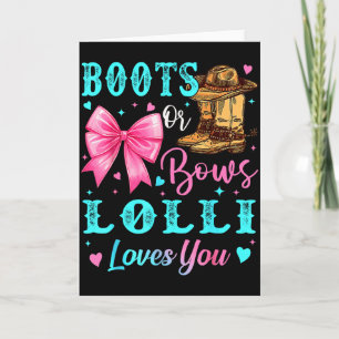 Boots Or Bows Lolli Loves You Gender Reveal Family Card