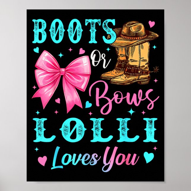Boots Or Bows Lolli Loves You Gender Reveal Family Poster (Front)