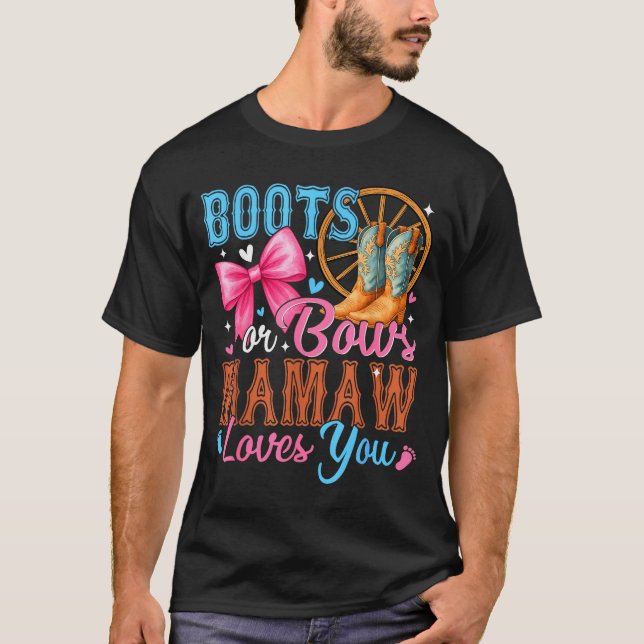 Boots Or Bows Mamaw Loves You Gender Reveal Family T-Shirt (Front)
