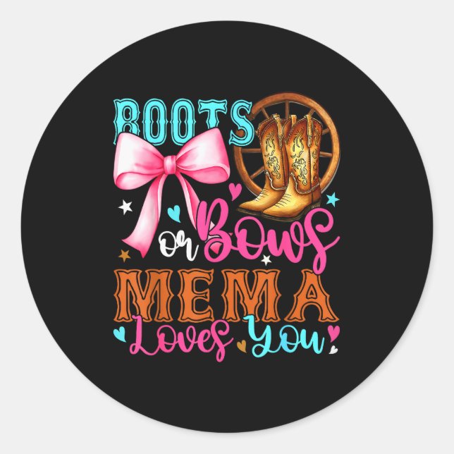 Boots Or Bows Mema Loves You Gender Reveal Party  Classic Round Sticker (Front)