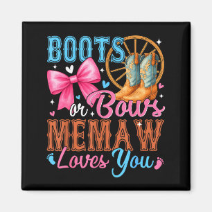 Boots Or Bows Memaw Loves You Gender Reveal Family Magnet