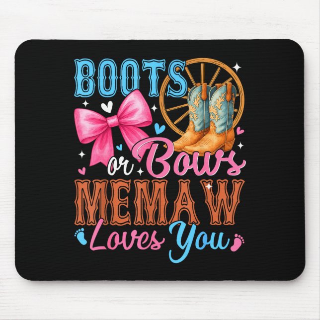 Boots Or Bows Memaw Loves You Gender Reveal Family Mouse Pad (Front)