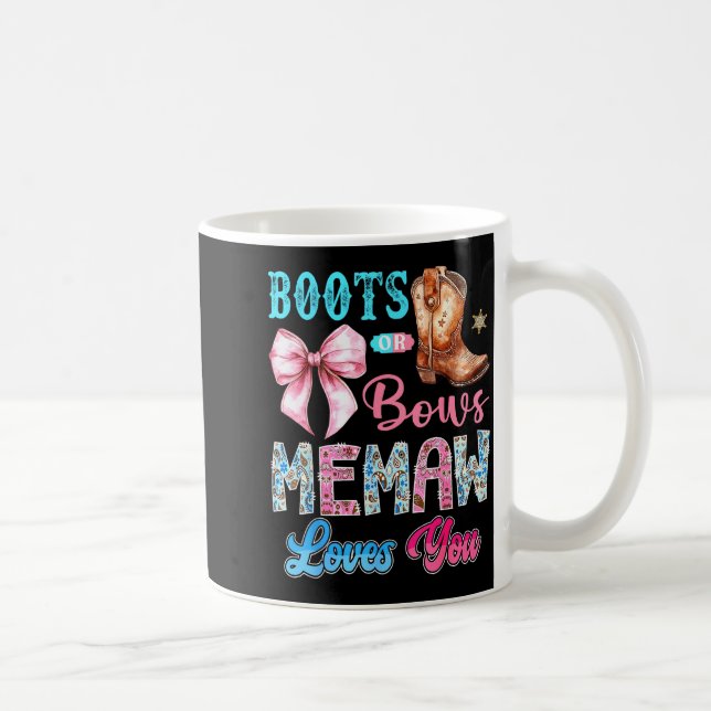 Boots Or Bows Memaw Loves You Gender Reveal Wester Coffee Mug (Right)