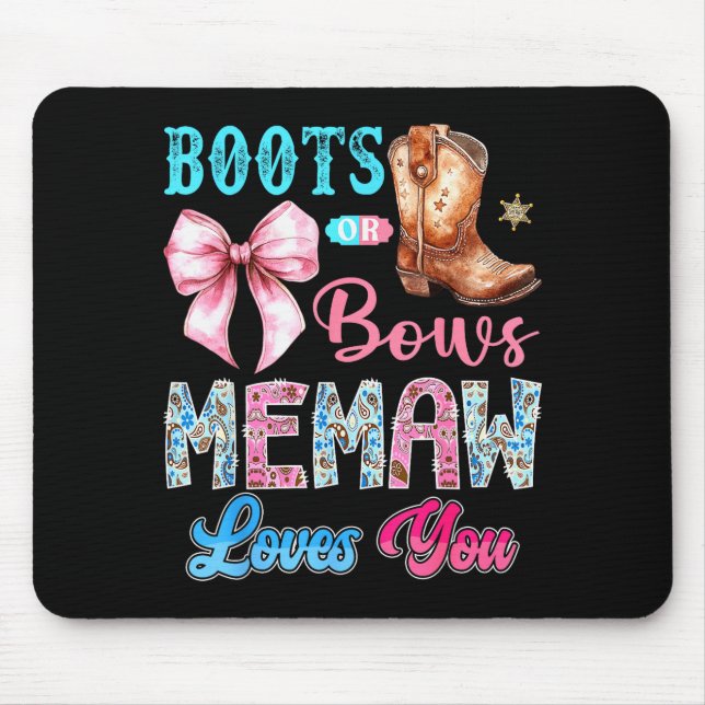 Boots Or Bows Memaw Loves You Gender Reveal Wester Mouse Pad (Front)