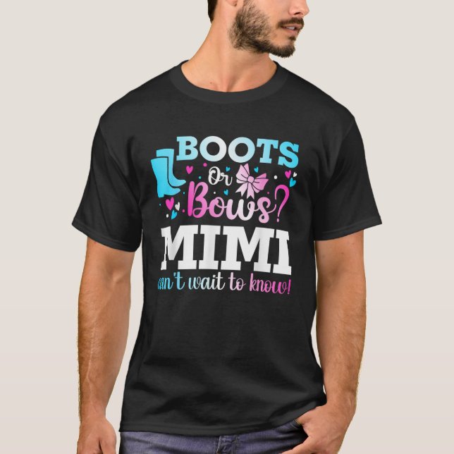 Boots or Bows Mimi Gender Reveal Baby Shower Annou T-Shirt (Front)