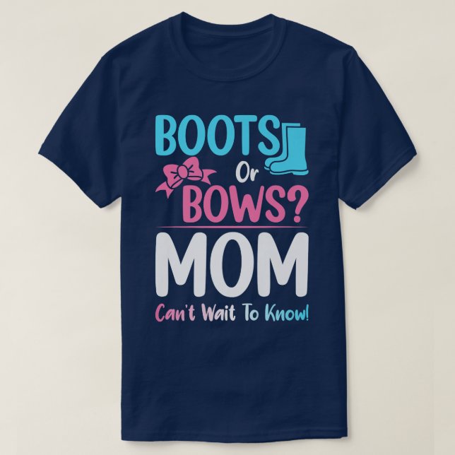 Boots or Bows Mom Gender Reveal Pregnancy Announce T-Shirt (Design Front)