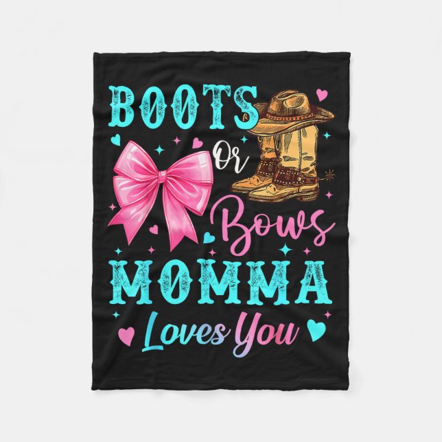 Boots Or Bows Momma Loves You Gender Reveal Family Fleece Blanket (Front)