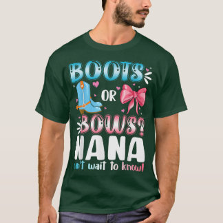 Boots Or Bows Nana Gender Reveal Baby Shower Pregn T-Shirt