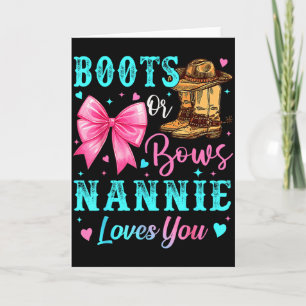 Boots Or Bows Nannie Loves You Gender Reveal Famil Card