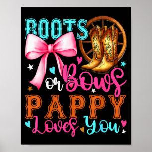 Boots Or Bows Pappy Loves You Gender Reveal Party  Poster