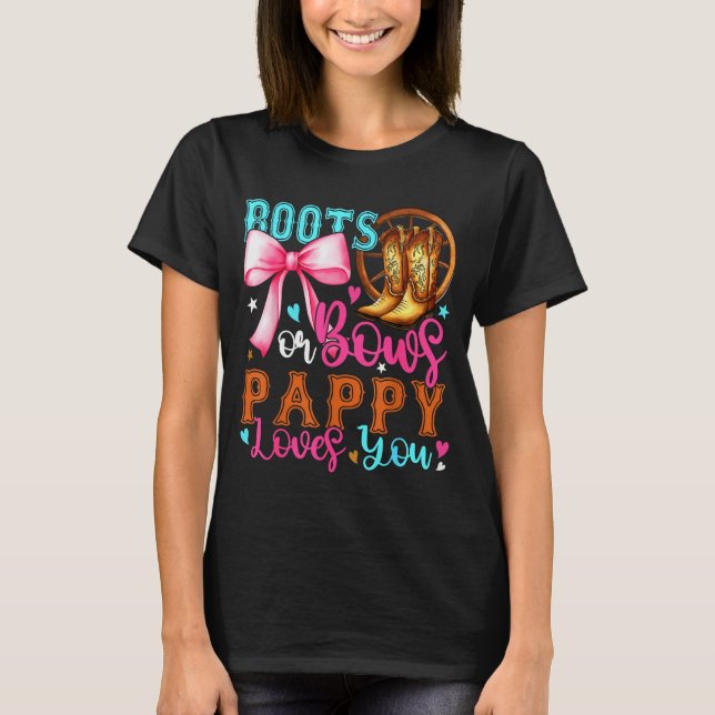 Boots Or Bows Pappy Loves You Gender Reveal Party  T-Shirt (Front)