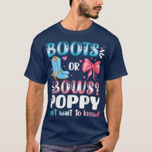 Boots Or Bows Poppy Gender Reveal Baby Shower Preg T-Shirt