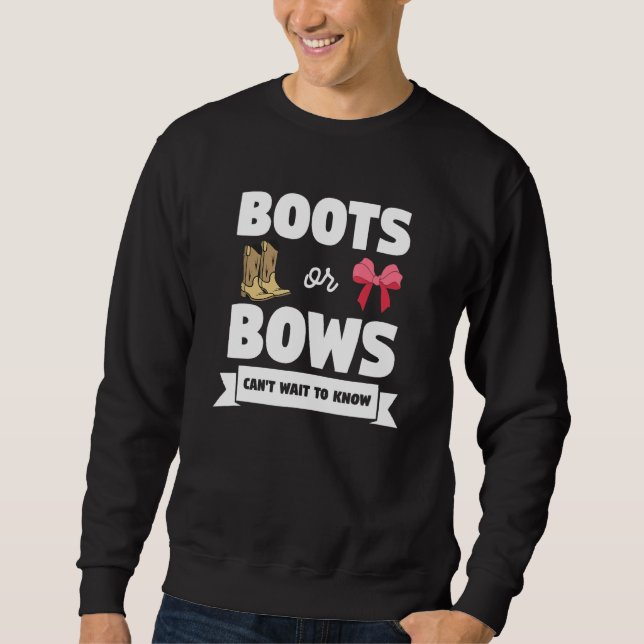 Boots Or Bows Pregnancy Announcement Gender Reveal Sweatshirt (Front)