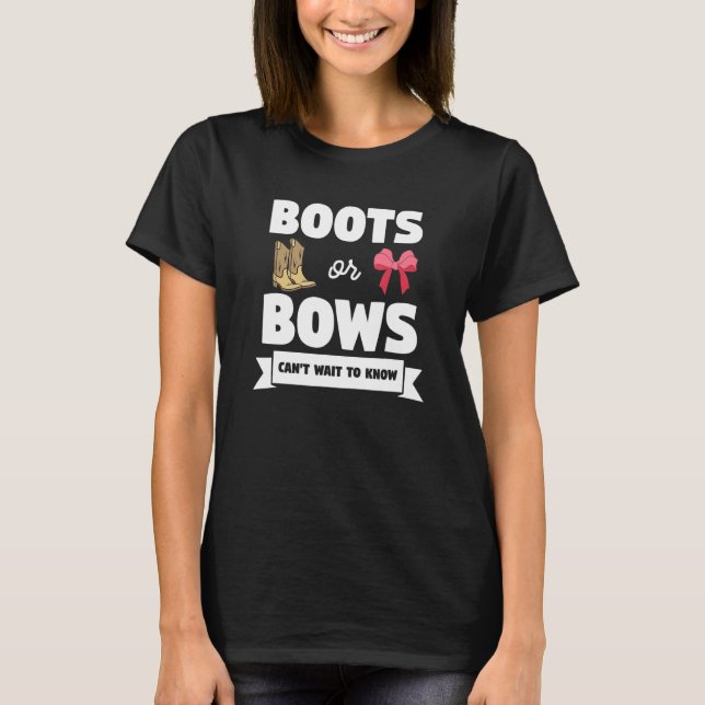 Boots Or Bows Pregnancy Announcement Gender Reveal T-Shirt (Front)