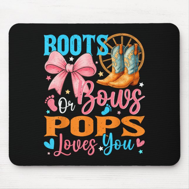 Boots Or Bows Ps Loves You Gender Reveal Family  Mouse Pad (Front)