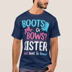Boots or Bows Sister Gender Reveal Pregnancy Annou T-Shirt