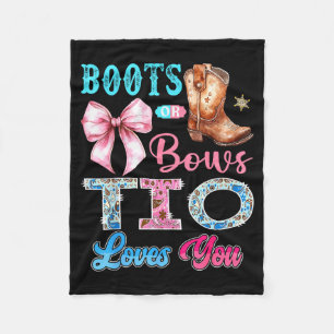 Boots Or Bows Tio Loves You Gender Reveal Western  Fleece Blanket