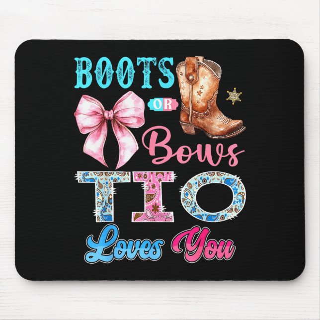 Boots Or Bows Tio Loves You Gender Reveal Western  Mouse Pad (Front)