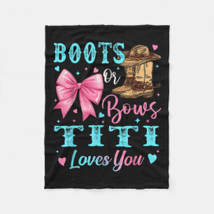 Boots Or Bows Titi Loves You Gender Reveal Family  Fleece Blanket