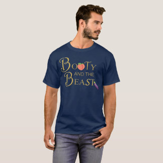 Booty and the Beast T-Shirt