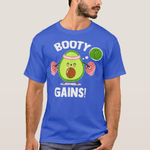Booty Gains Gym Funny Avocado Weight Training Squa T-Shirt