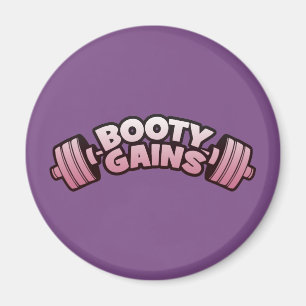 Booty Gains - Women's Novelty Motivational Workout Magnet