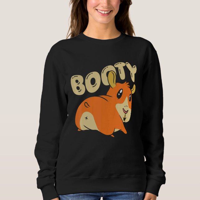 Booty Pig Graphic Guinea Pig Owner Pet Cavy Animal Sweatshirt (Front)