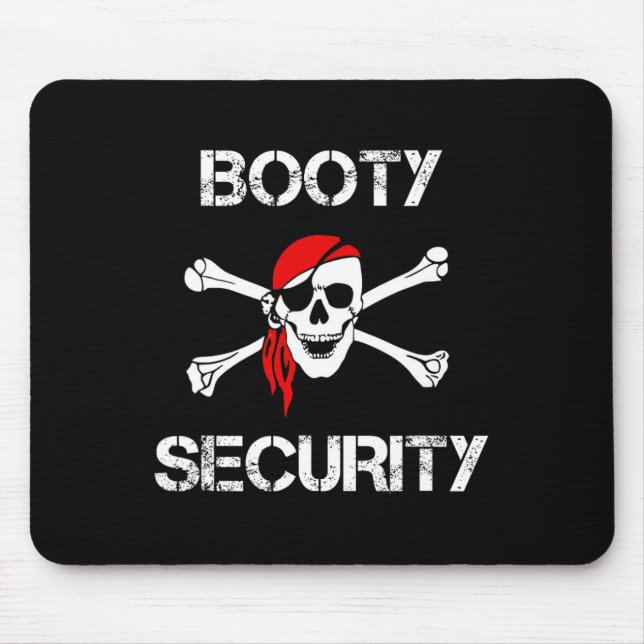Booty Security Funny Skull Pirate Apparel Caribbea Mouse Pad (Front)