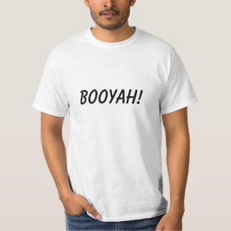 BOOYAH! T-Shirt