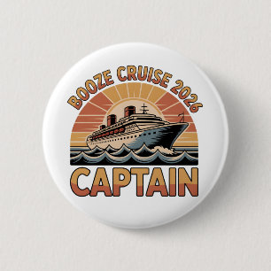 Booze Cruise 2026 The Captain Funny Matching 6 Cm Round Badge