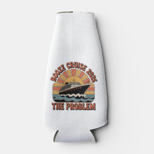 Booze Cruise 2026 The Problem Funny Matching Bottle Cooler