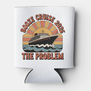 Booze Cruise 2026 The Problem Funny Matching Can Cooler
