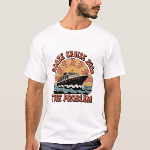 Booze Cruise 2026 The Problem Funny Matching T-Shirt