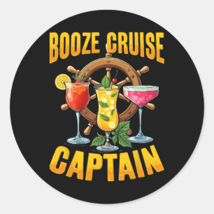 Booze Cruise Captain Drinking Design For Cruise Va Classic Round Sticker