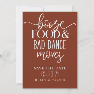Booze Food and Bad Dance Moves Wedding Save The Da Date