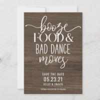 Booze Food and Bad Dance Moves Wedding Save The Da