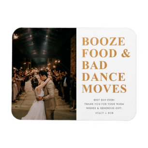 Booze Food Bad Dance Moves Wedding Thank You Magnet