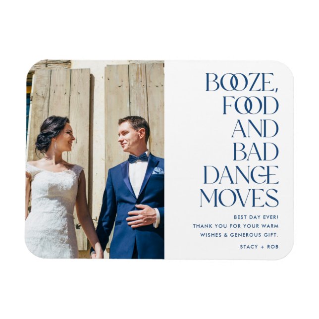 Booze Food Bad Dance Moves Wedding Thank You Magnet (Horizontal)