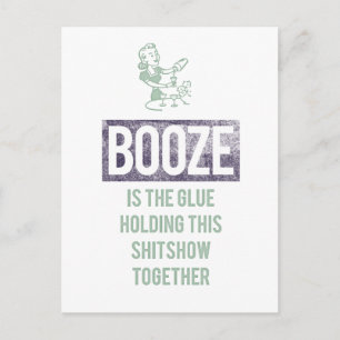 Booze is the Glue Pandemic Postcard