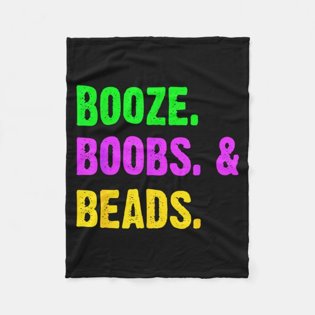 Booze S Beads Funny Mardi Gras New Orleans Festiva Fleece Blanket (Front)
